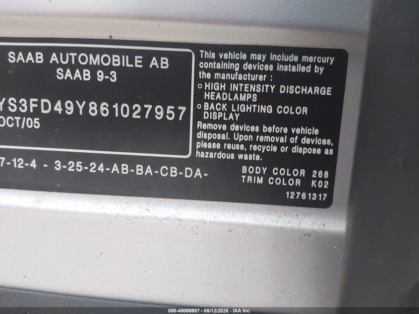 2006 Saab 9-3 VIN YS3FD49Y861027957 IAAI salvage auction — MECHANICAL, Clear (Alabama), sold $100 on 2026-08-04 (photo 9)