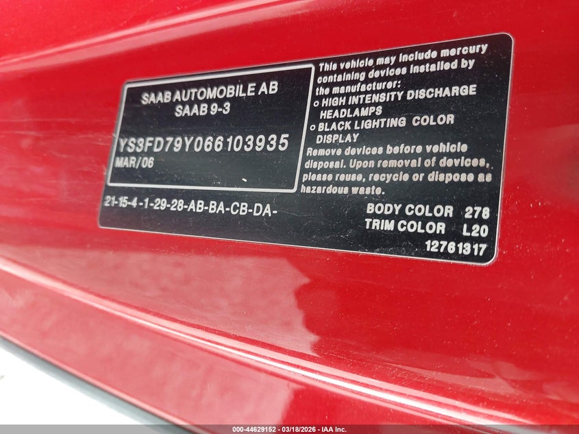 2006 Saab 9-3 VIN YS3FD79Y066103935 IAAI salvage auction — ENGINE DAMAGE, Clear (Oklahoma), sold $500 on 2026-08-11 (photo 9)