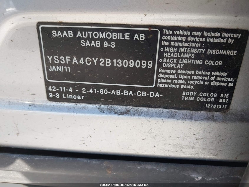 2011 Saab 9-3 VIN YS3FA4CY2B1309099 IAAI salvage auction — NORMAL WEAR, App For Dup Clear (California), sold $275 on 2026-10-01 (photo 9)