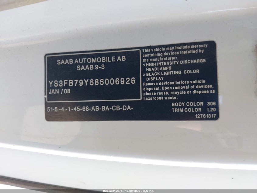 2008 Saab 9-3 VIN YS3FB79Y686006926 IAAI salvage auction — HAIL, Clear (Oklahoma), sold $100 on 2026-10-14 (photo 9)